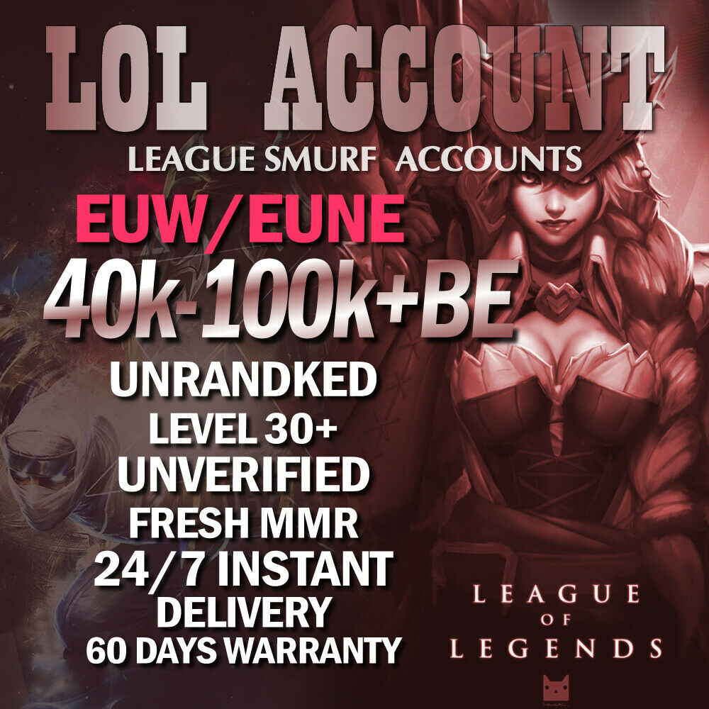 Euw Eune Level 30 League Of Legends Lol Account 40.000-100.000 Be Unranked Smurf